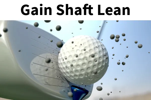 Shaft Lean: Consistency, Distance and Compression