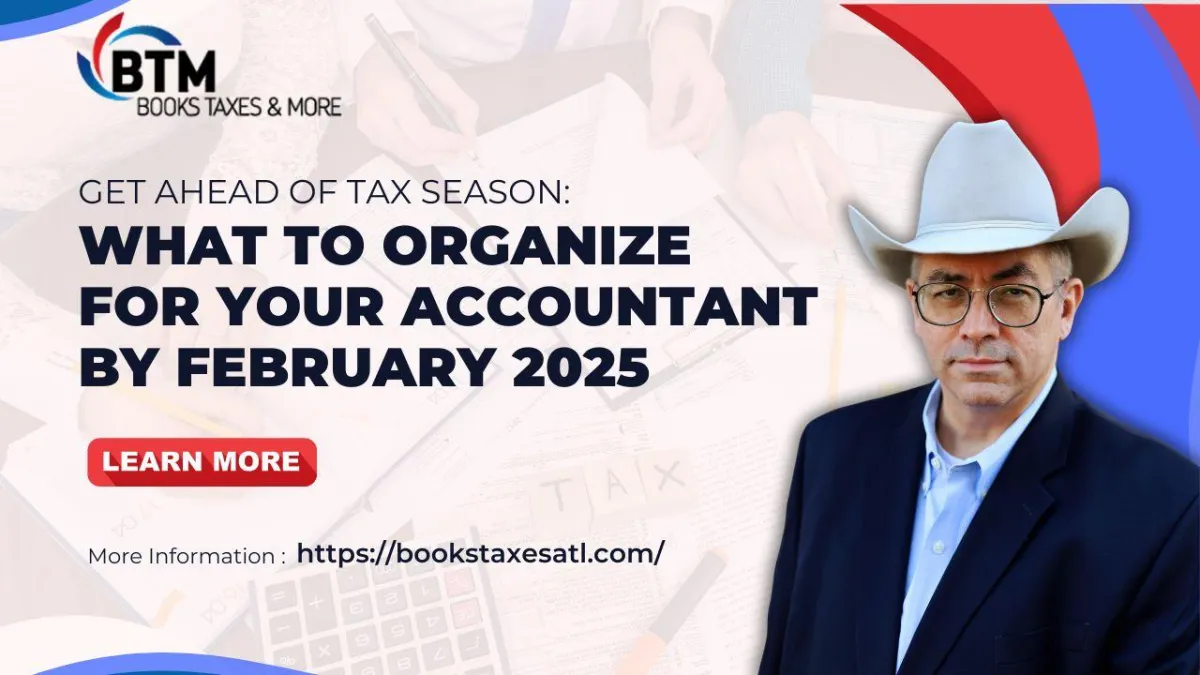 Get Ahead of Tax Season: What to Organize for Your Accountant by February 2025