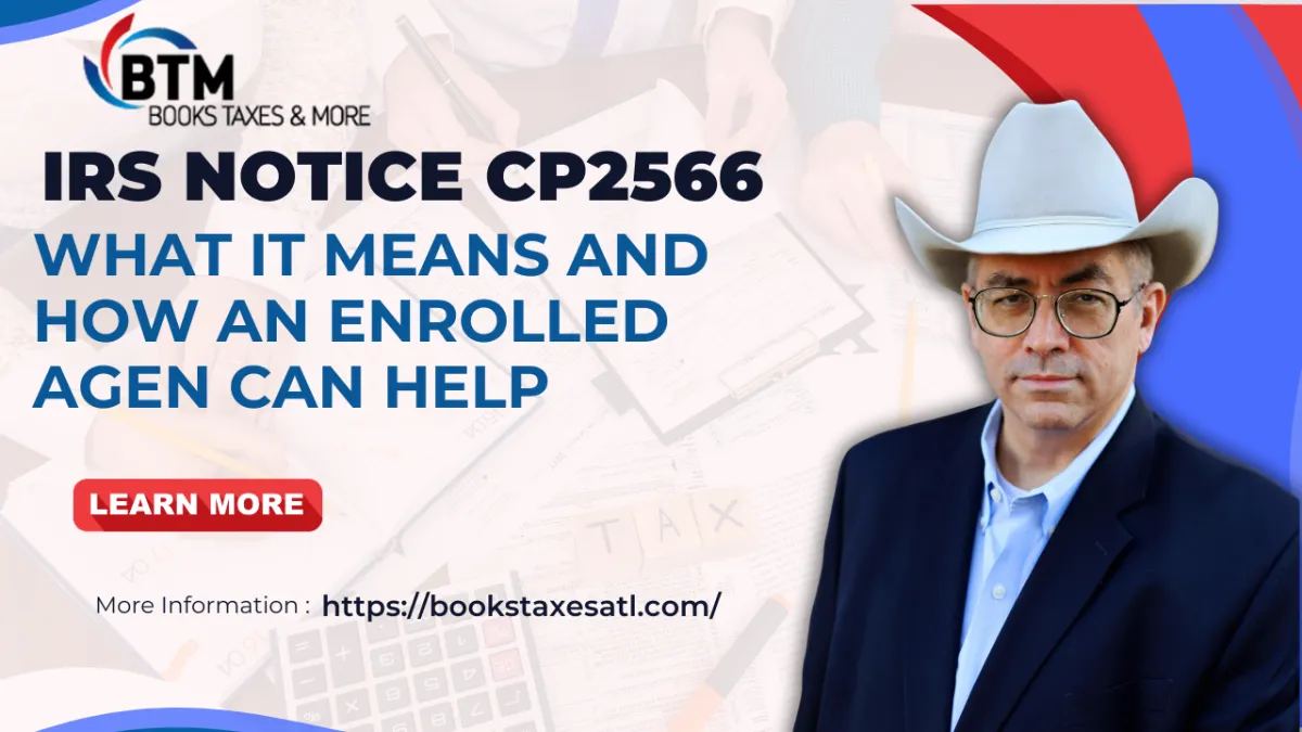 Understanding IRS Notice CP2566 and How an Enrolled Agent Can Help