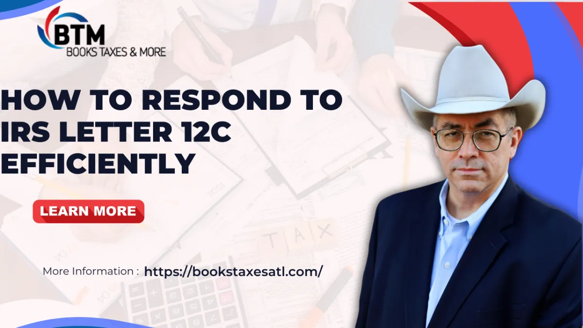 How to Respond to IRS Letter 12C Efficiently