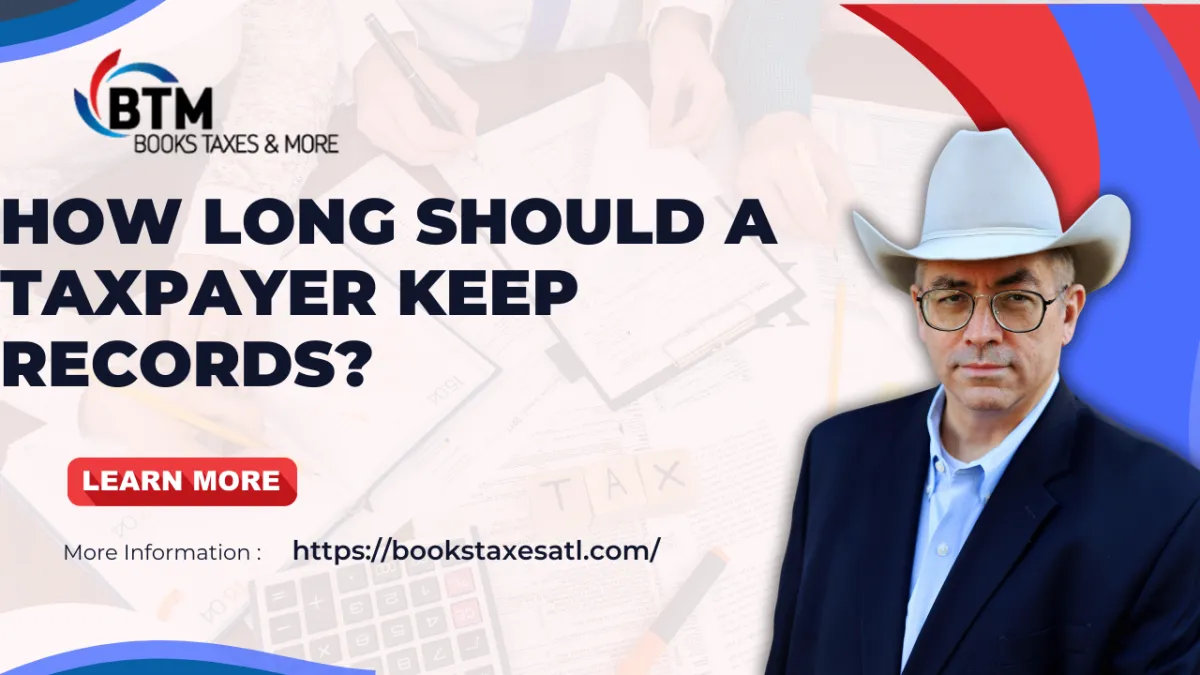 How long should a taxpayer keep records?