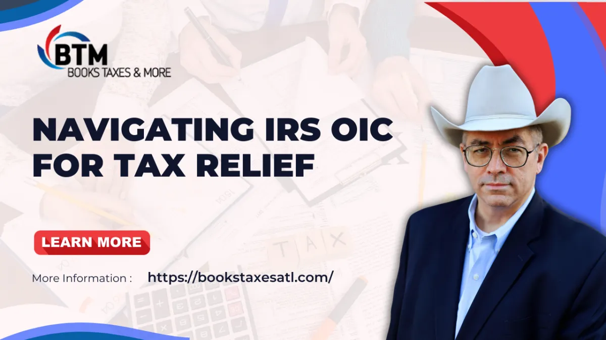 Navigating IRS Offer in Compromise for Tax Relief