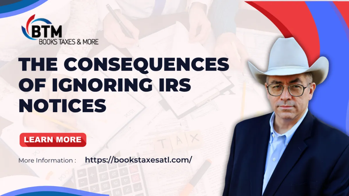The Consequences of Ignoring IRS Letters and Notices