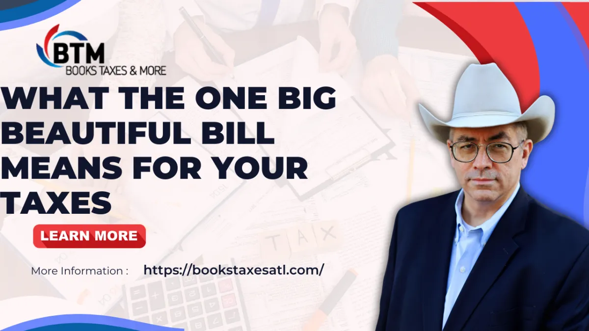 What the One Big Beautiful Bill Means for Your Taxes and How Steve Perry, EA Can Help