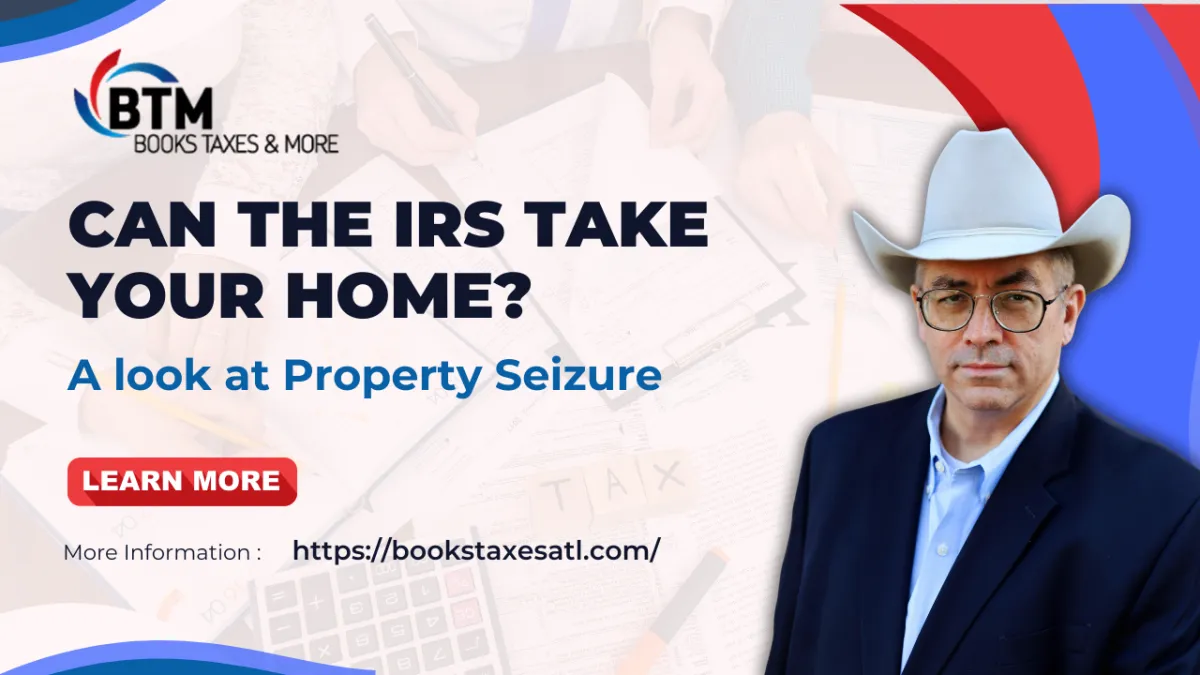 Can the IRS Take Your House? A Look at Property Seizure