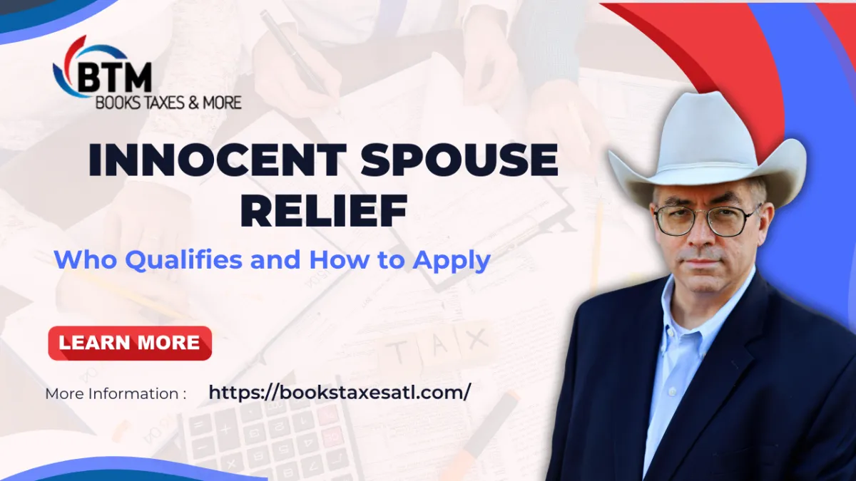 Innocent Spouse Relief: Who Qualifies and How to Apply
