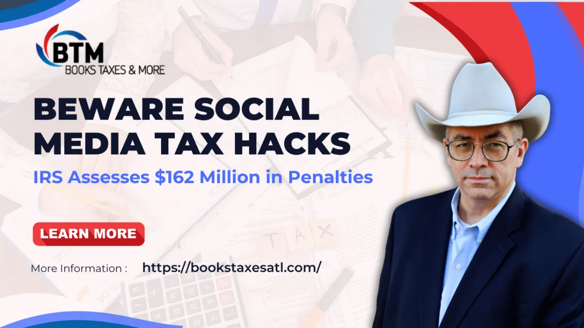 Social Media Tax Scams Trigger $162 Million in IRS Penalties