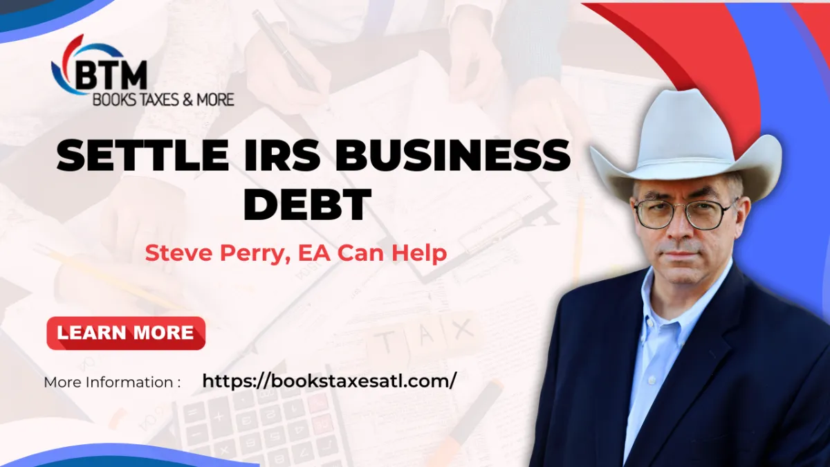 Settle IRS Business Debt with Steve Perry, EA
