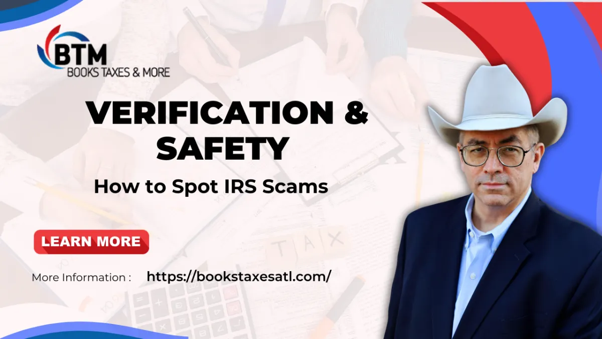 Verification & Safety: How to Spot IRS Scams
