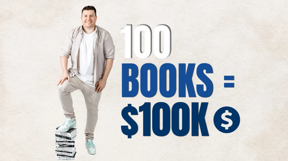 The $100K Book Strategy: Why You Don’t Need to Sell More Than 100 Copies