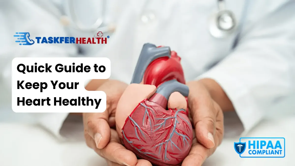 Quick Guide to Keep Your Heart Healthy