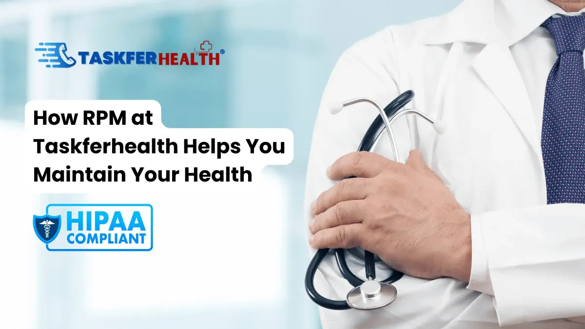 How RPM at Taskferhealth Helps You Maintain Your  Health