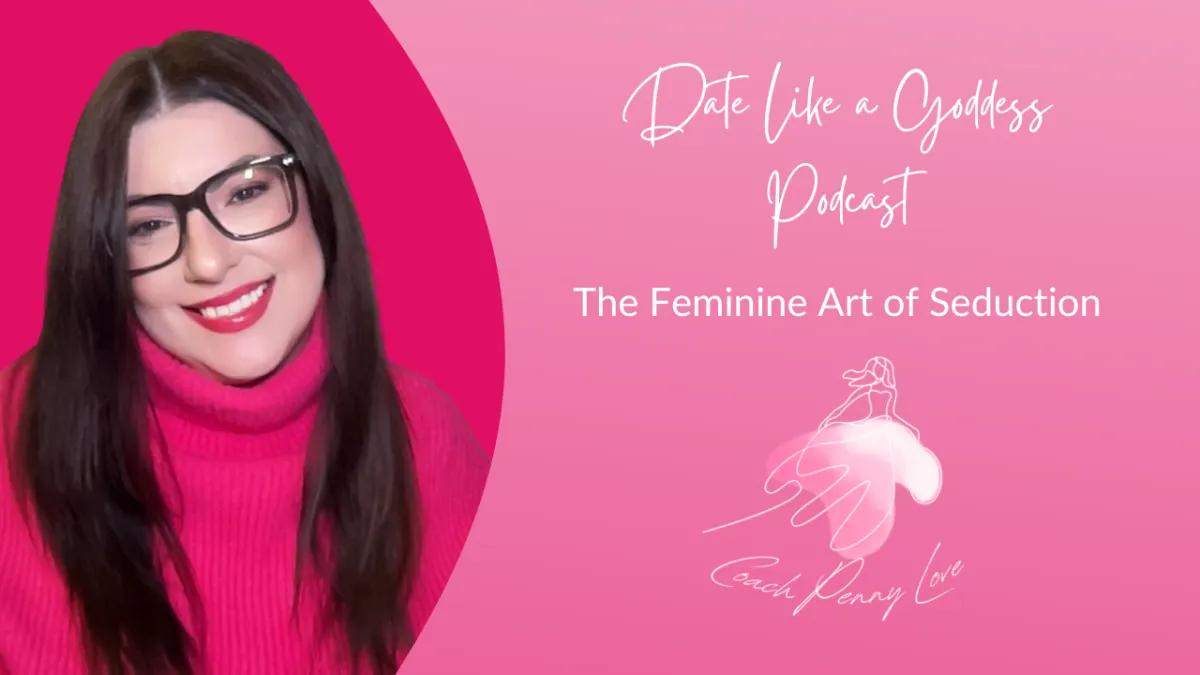 The Feminine Art of Seduction 💕