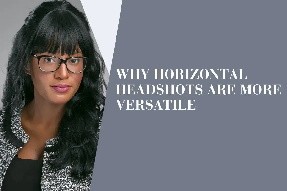 Headshot blog post graphic for promoting horizontal vs vertical headshots