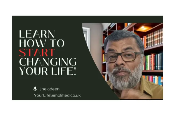 Learn how to START changing YOUR life