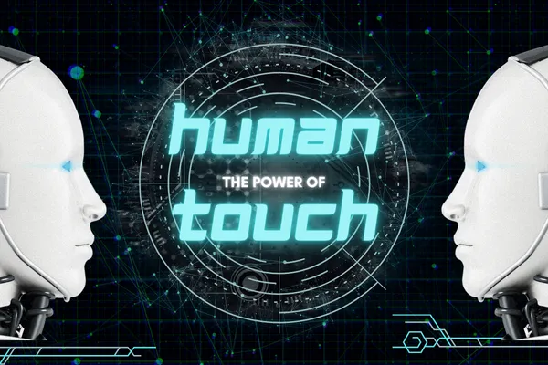 Power of the human touch