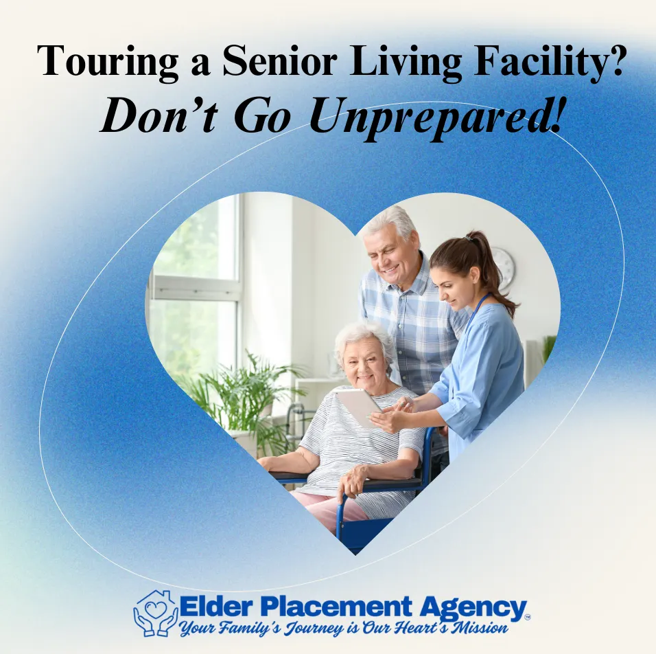 Touring a Senior Living Facility? Don’t Go Unprepared!