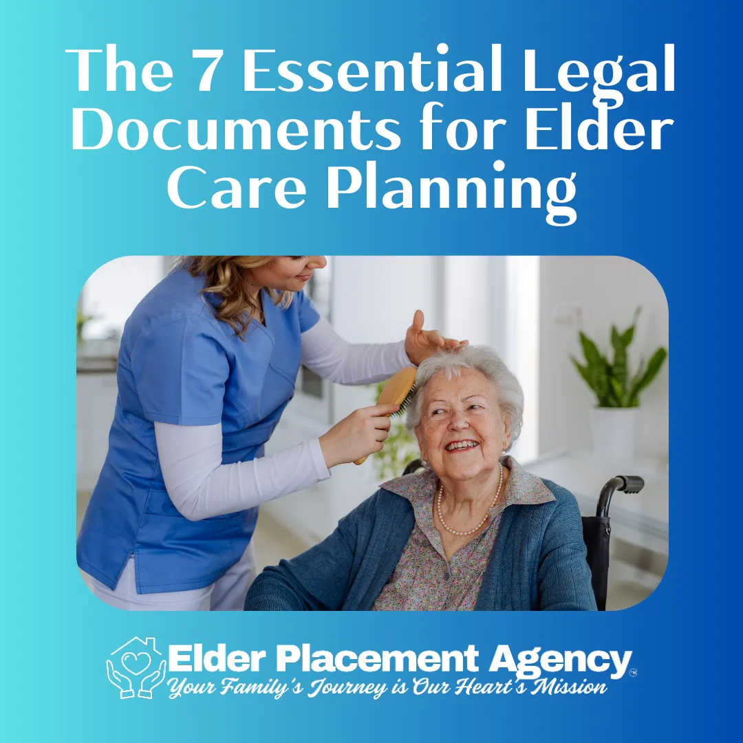 The 7 Essential Legal Documents for Elder Care Planning