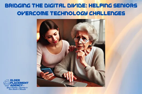 The Digital Divide: Why Technology Can Be Overwhelming for Seniors