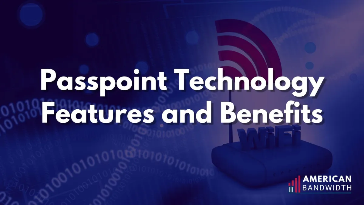Passpoint Technology Features and Benefits