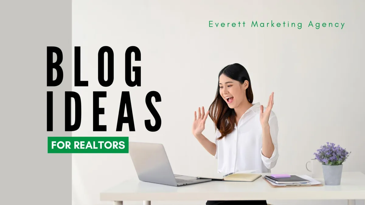 Everett Marketing Agency Digital Marketing For Realtors BLOGS for real estate agents Google my business google ads lofty crm buildout