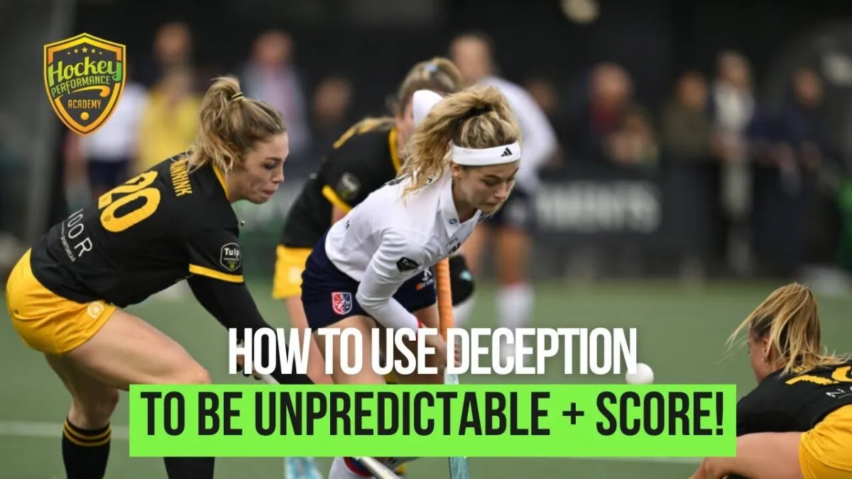 Use Anticipation & Deception To Win The Ball And Score Goals In Field Hockey