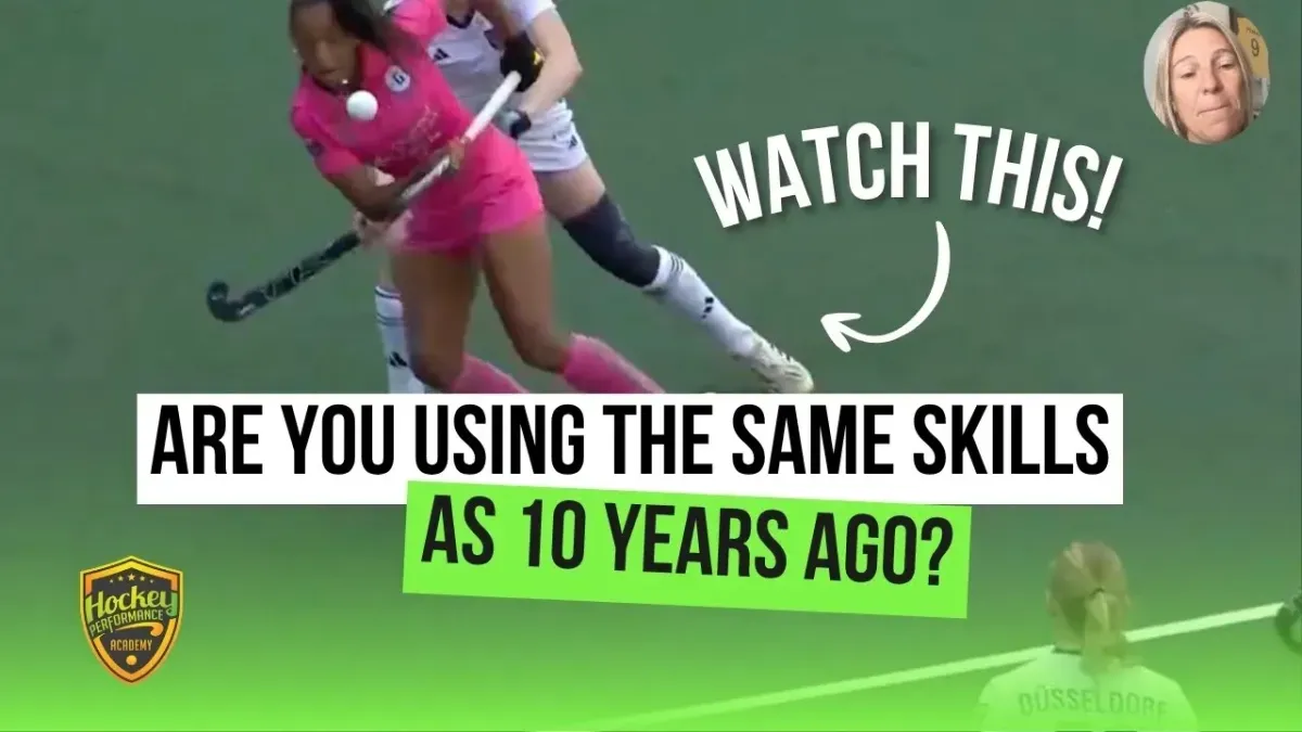 Still Using The Same Field Hockey Skills As 10 Years Ago? It's Time To Upgrade!