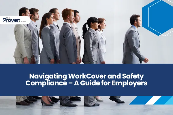 Navigating WorkCover and Safety Compliance – A Guide for Employers