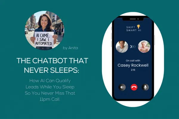 Chatbot that doesn't sleep and qualifies leads graphic