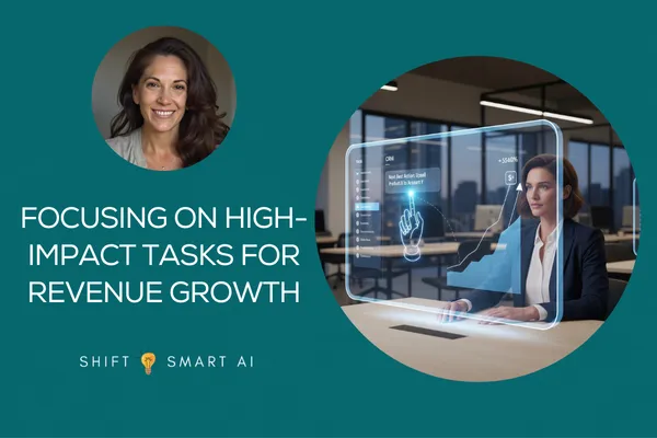 Focusing on High-Impact Tasks for Revenue Growth