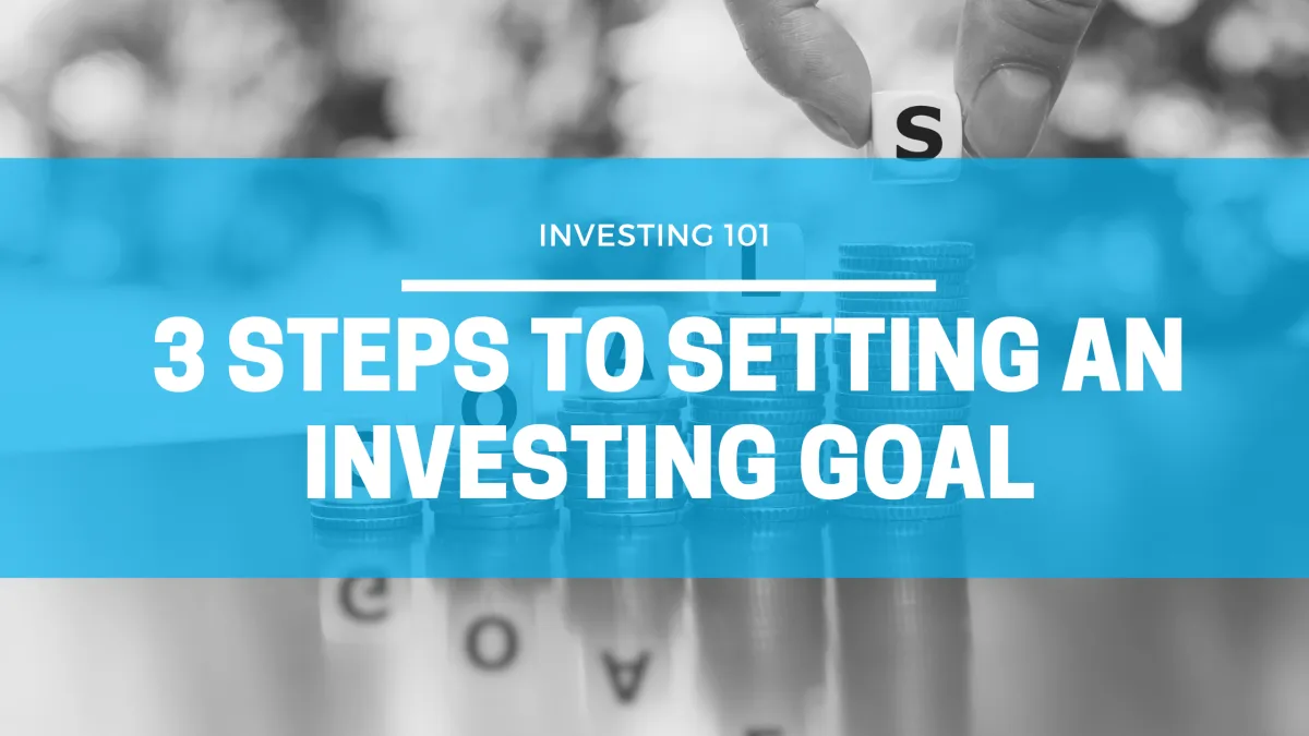 cover image for blog article on setting investment goals