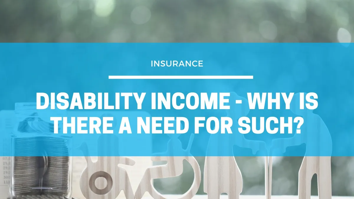 blog cover for article on why is there a need for disability income