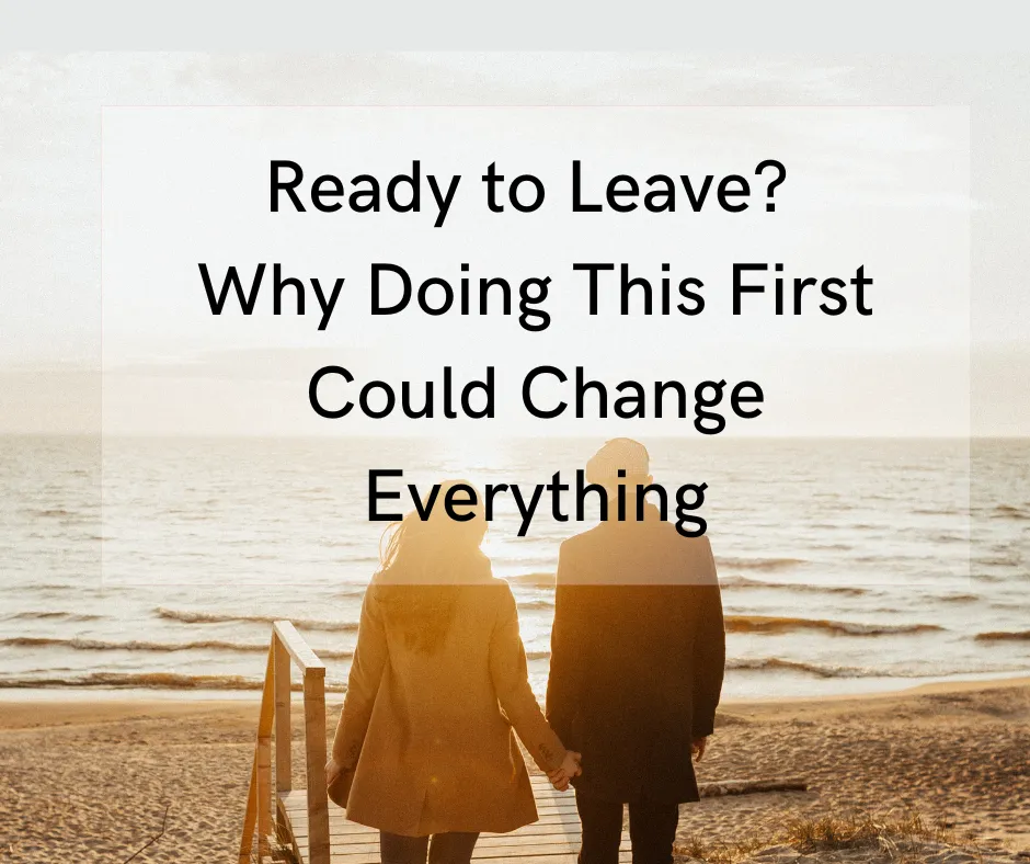 a couple on a beach with the caption ready to leave? why doing this first could change everything