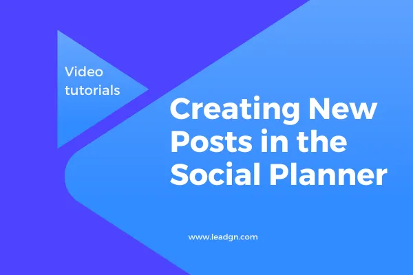 Creating New Posts in the Social Planner