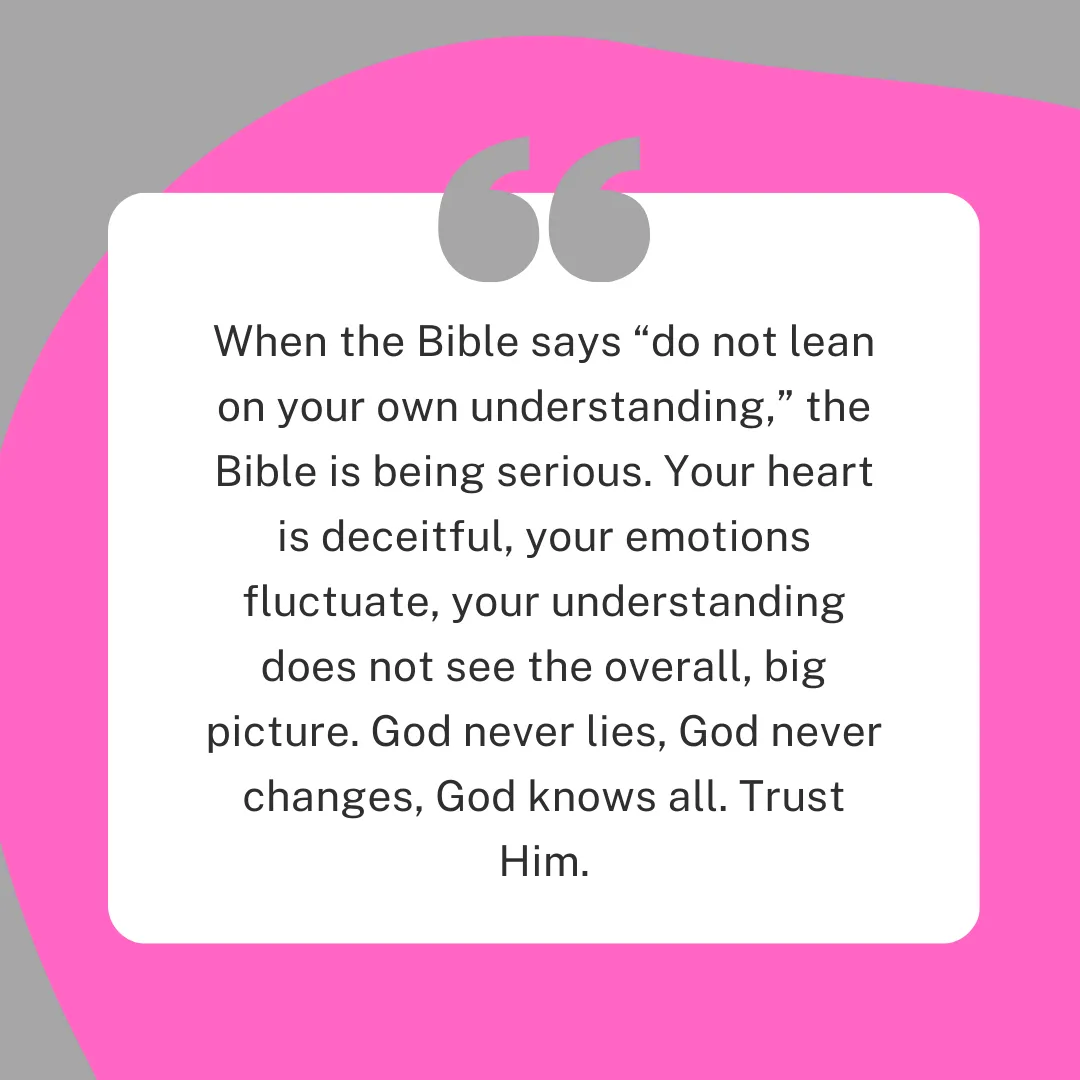 don't lean on your own understanding quote