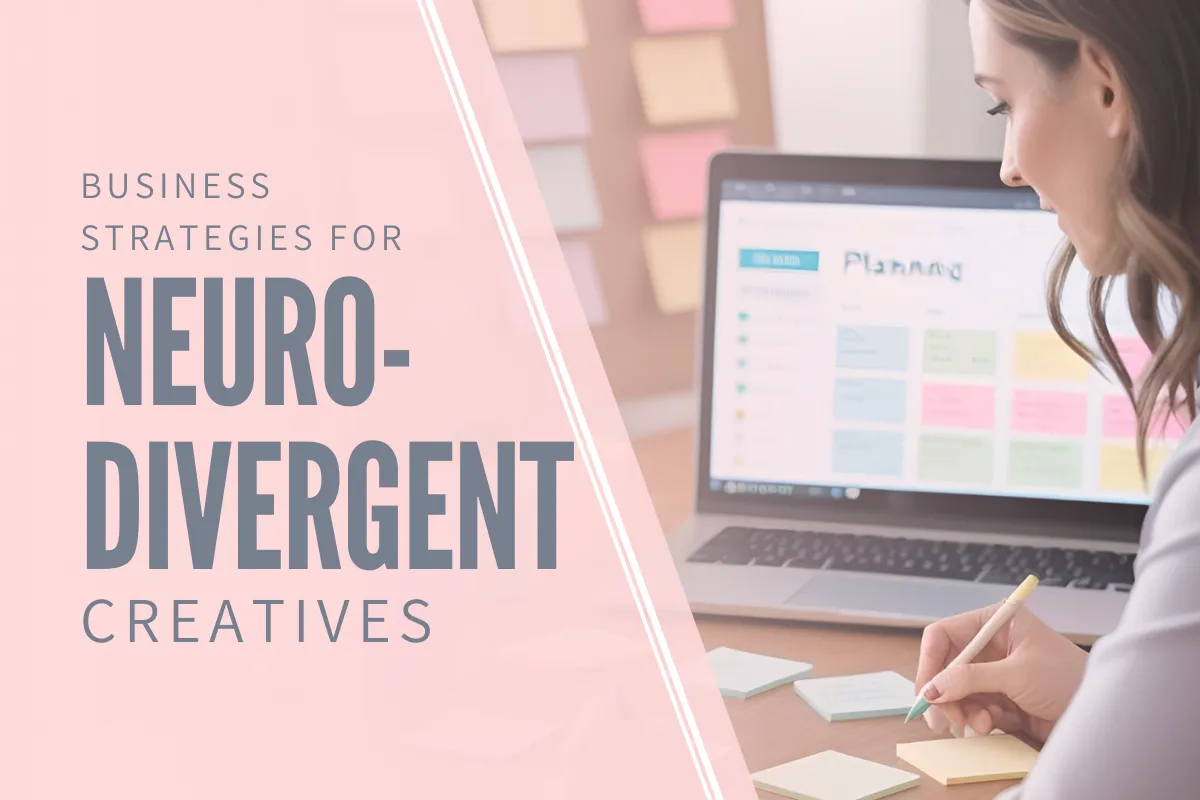 How to Build an Online Business That Supports Your Neurodivergent Brain