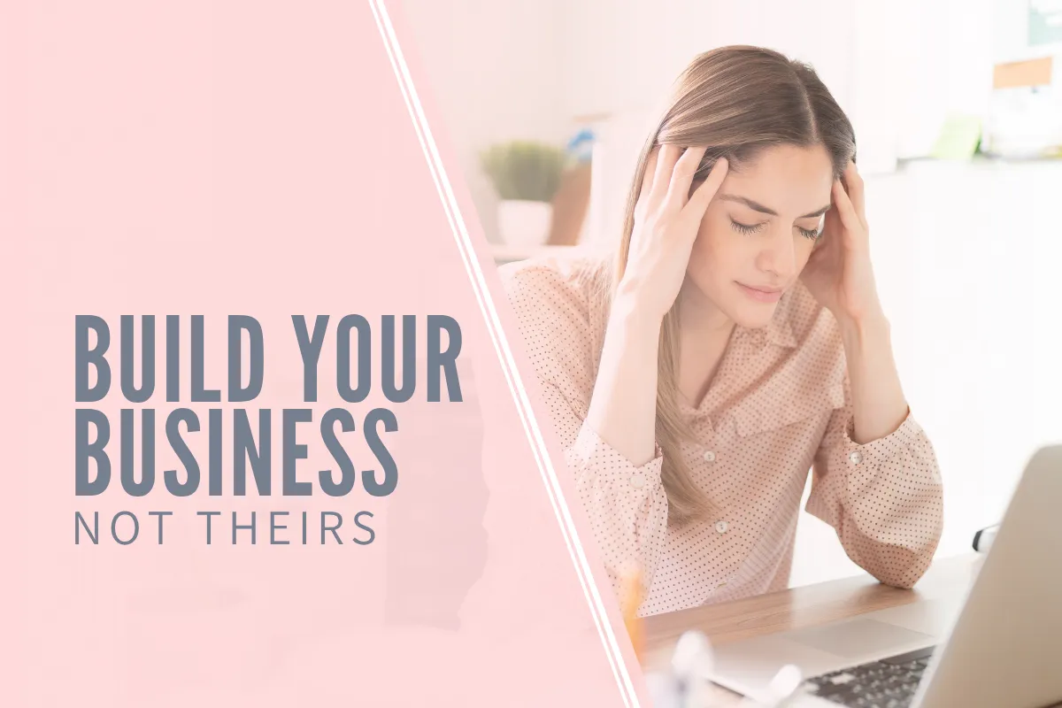How to Spot When You’re Building Someone Else’s Business Model