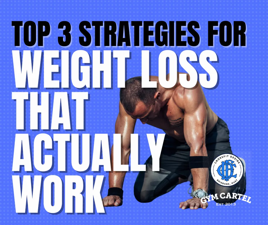 The Top 3 Strategies for Weight Loss That Actually Work