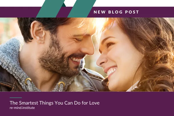 The Smartest Things You Can Do for Love