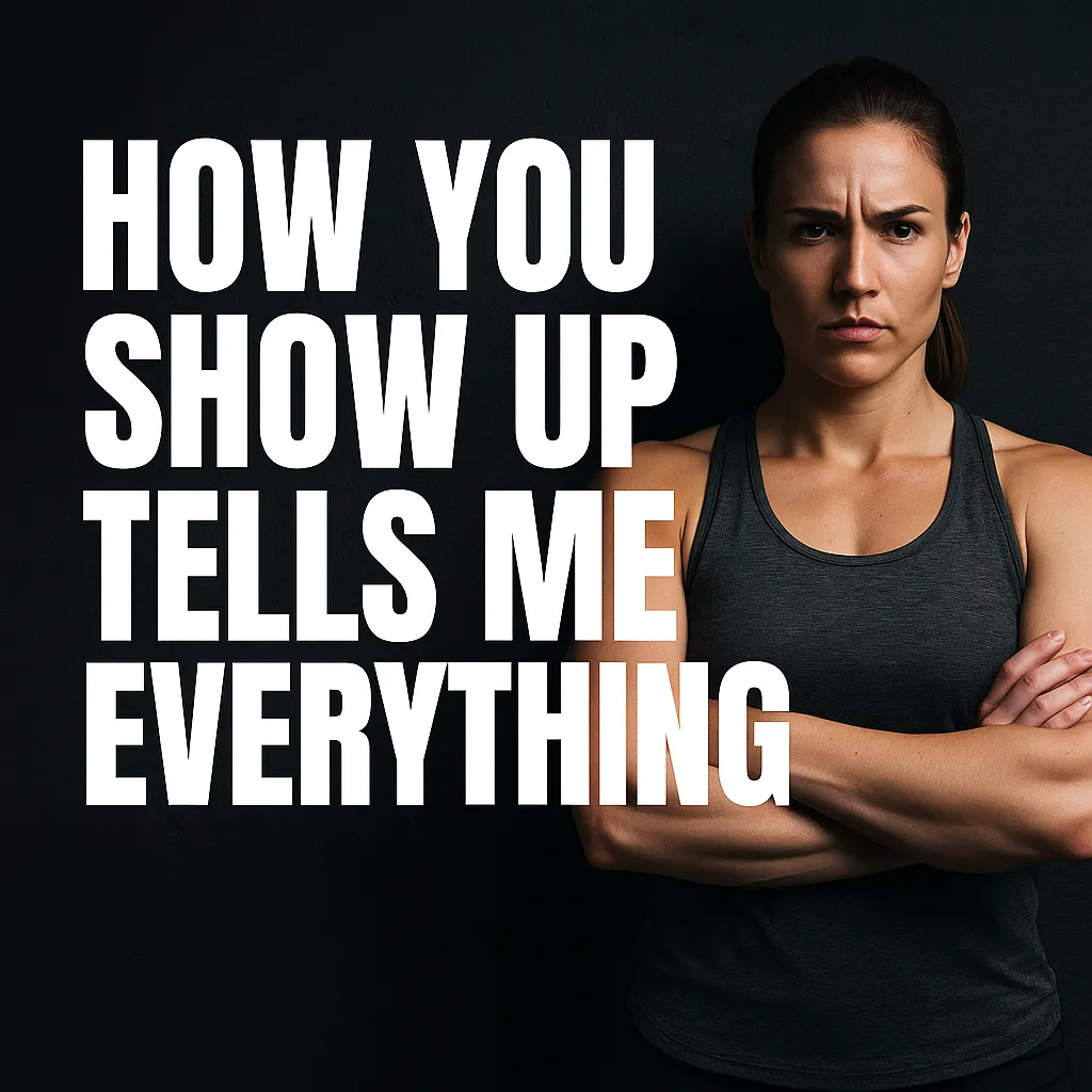 How You Show Up Says Everything