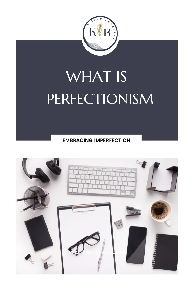 Falling into the Perfectionist Trap
