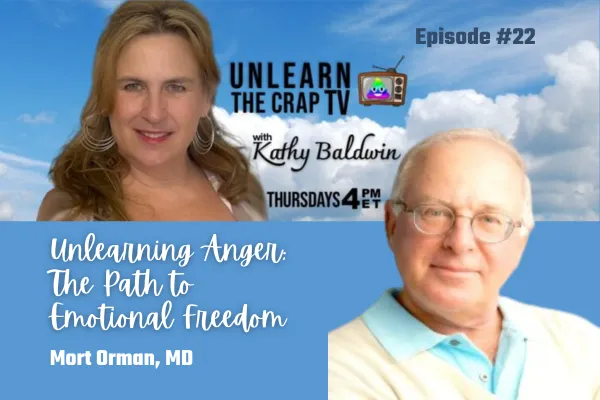Unlearn the Crap TV Episode Graphic with Dr. Mort Orman
