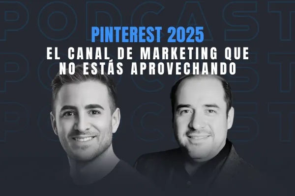 Pinterest 2025: La oportunidad de marketing que no estás aprovechando con Efraín Mendicuti