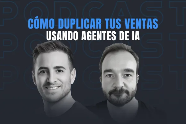 Cómo duplicar tus ventas usando Agentes de AI con Paolo Colonnello