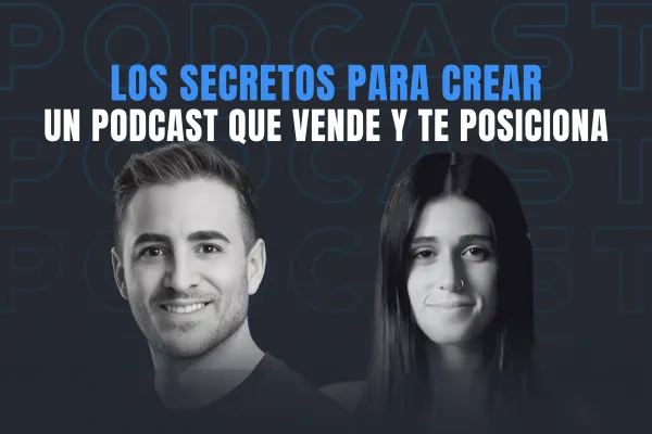 Los secretos para crear un podcast que vende y posiciona tu marca con Delfina Seoane