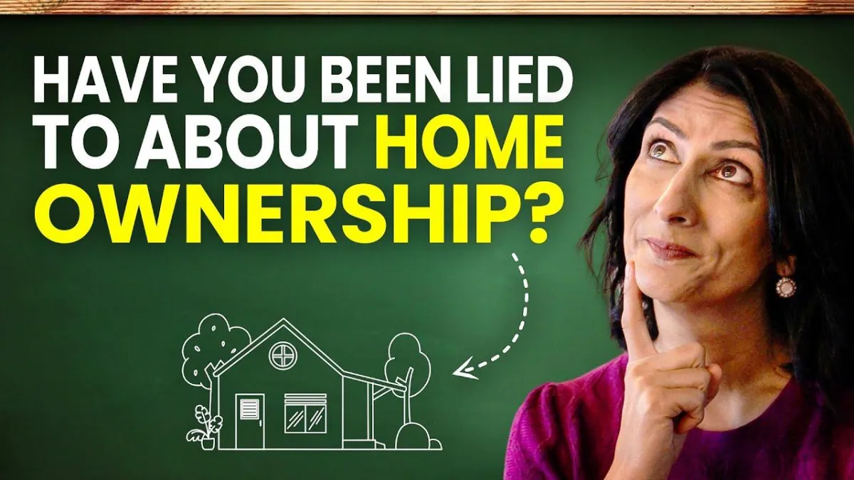 Have You Been Lied to About Home Ownership?