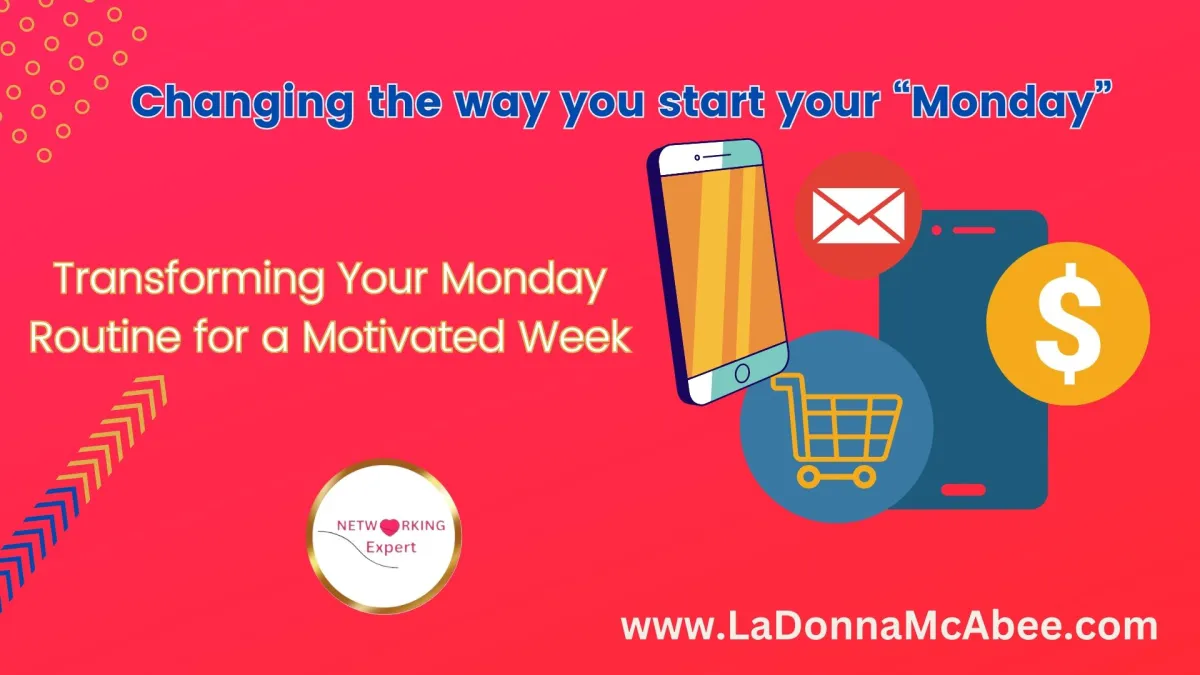 Changing the way you start your “Monday”. Transforming Your Monday Routine for a Motivated Week