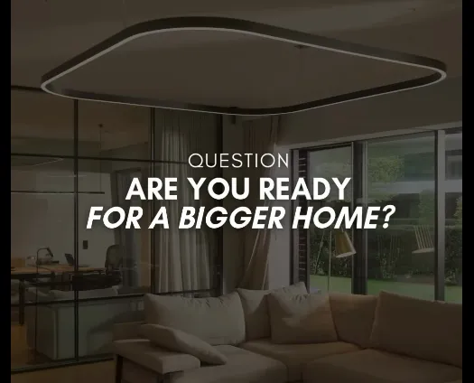 Upsize home
