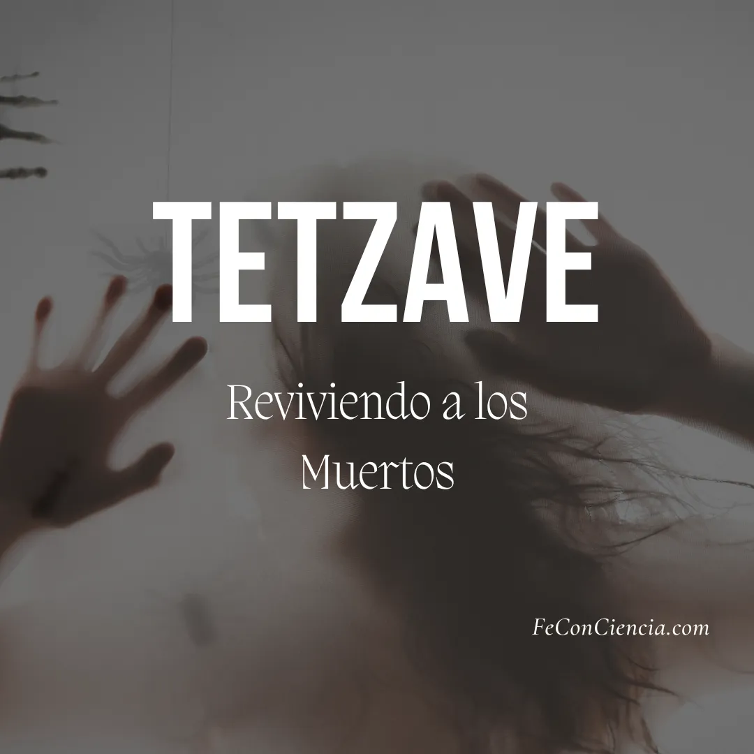 Tetzave - Reviviendo a los Muertos