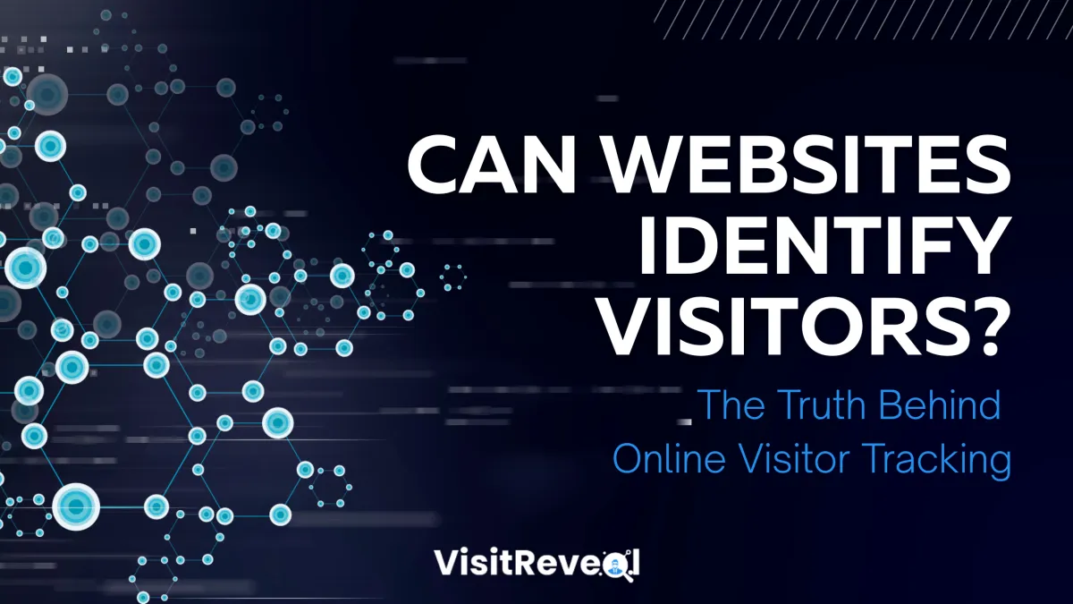 Can Websites Identify Visitors? The Truth Behind Online Visitor Tracking